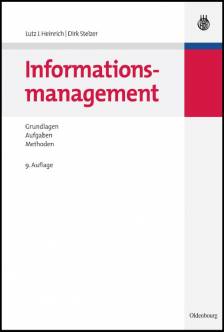 Informationsmanagement Grundlagen, Aufgaben, Methoden 9. Auflage