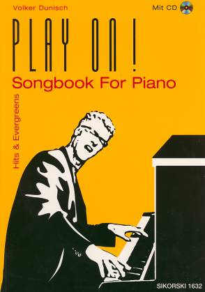 Play on! Songbook For Piano. Hits & Evergreens